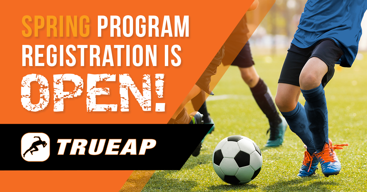 Registration is Open for Spring Sports Performance Training - True AP